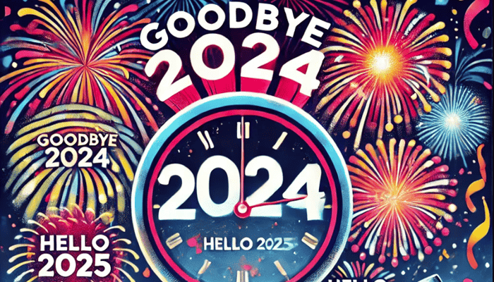 Goodbye 2024 - Hello 2025 Featured